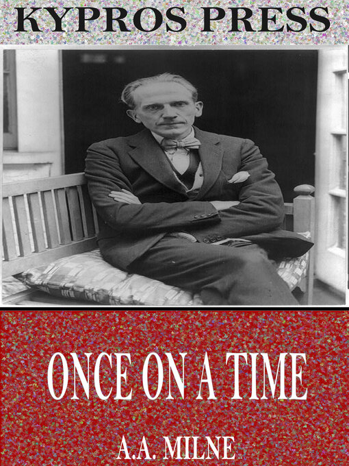 Title details for Once on a Time by A.A. Milne - Available